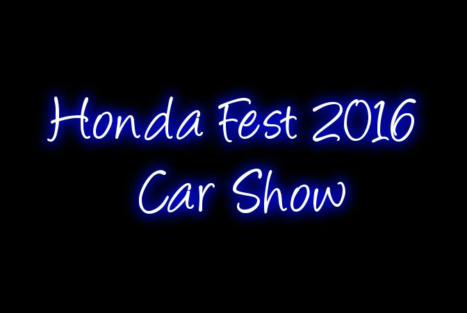 Our Time at The Honda Fest 2016 Car Show