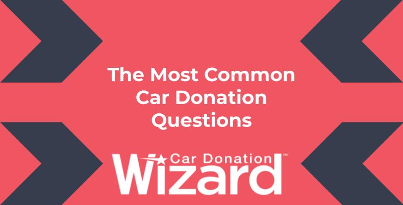 The Most Common Car Donation Questions