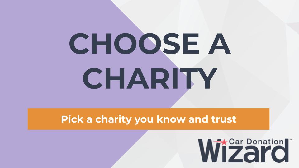 Choose a car donation charity