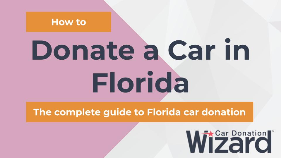 How to Donate a Car in FL