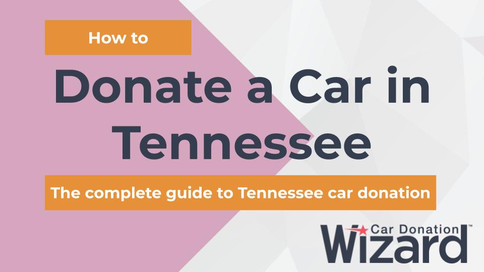 How to Donate a Car in TN