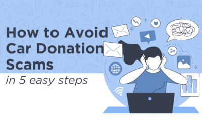 How to Avoid Car Donation Scams in 5 Easy Steps